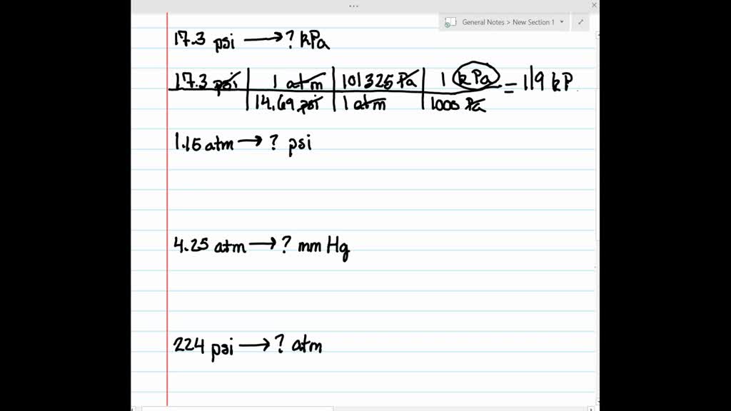 Make the indicated pressure conversions. a. 17.3 psi to kilopascals b. 1.15 atm to psi c. 4.25 atm to mm Hg d. 224 psi to atmospheres Numerade