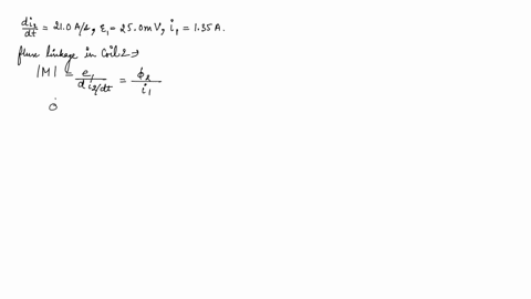 two-coils-are-at-fixed-locations-when-coil-1-has-no-current-and-the-current-in-coil-2-increases-at-5