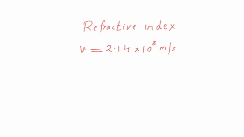 the-speed-of-light-in-a-substance-is-214-108-ms-what-is-the-index-of-refraction-of-this-substance