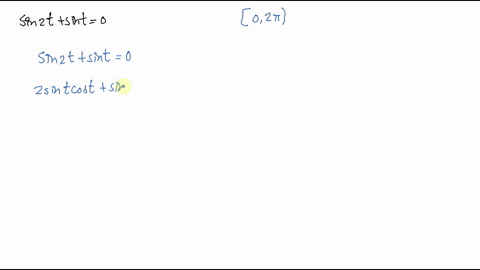find-the-solutions-of-the-equation-that-are-in-the-interval-02-pi-sin-2-tsin-t0