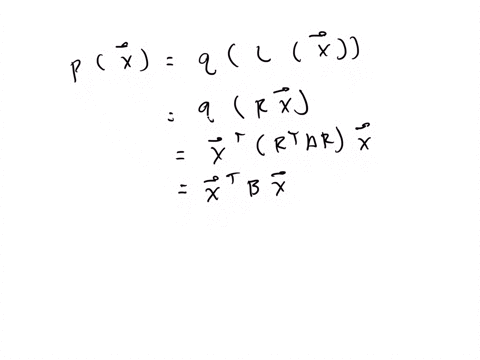 if-q-is-a-quadratic-form-on-mathbbrn-with-symmetric-matrix-a-and-if-lvecxr-vecx-is-a-linear-transf-2