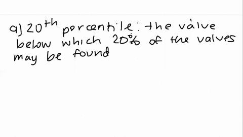 for-a-quantitative-data-set-explain-the-a-20-th-percentile-b-middle-quartile-c-population-z-score-fo