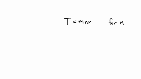 solve-each-formula-for-the-specified-variable-tm-n-r-for-n