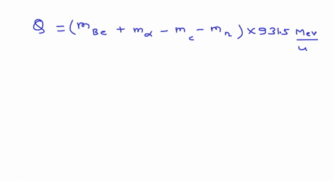 determine-the-q-value-of-the-following-reaction-_49-mathrmbe-_24-mathrmhe-quad-rightarrow-quad-_612-