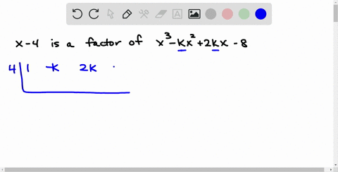 find-the-value-of-k-such-that-x-4-is-a-factor-of-x3-kx2-2kx-8