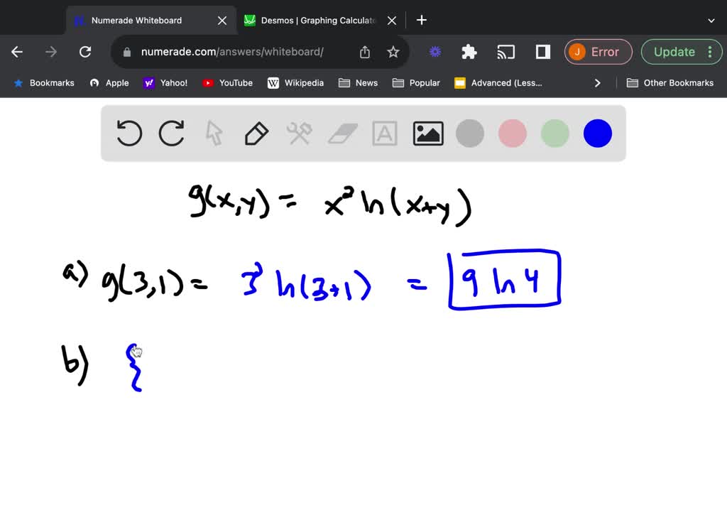 Let G X Y X 2 Ln X Y A Evaluate G 3 1 B Find And Sketch The Domain Of G C Find The