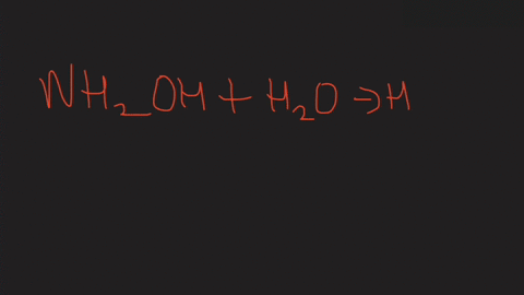 consider-the-base-hydroxylamine-mathrmnh_2-mathrmoh-a-what-is-the-conjugate-acid-of-hydroxylamine--4
