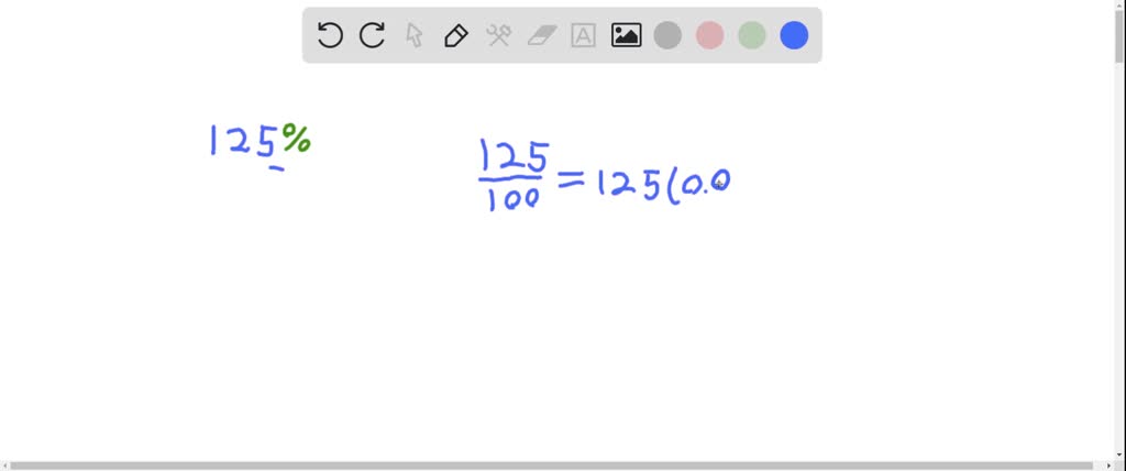 SOLVED:Convert to decimal notation. 125 %