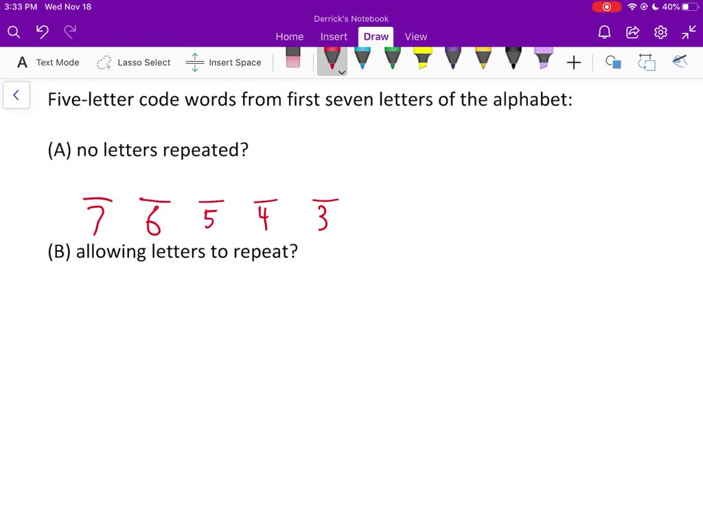 Solved How Many Five Letter Code Words Are Possible From The First Seven Letters Of The Alphabet With No Letter Repeated Allowing Letters To Repeat