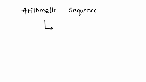 an-____-sequence-is-a-sequence-in-which-each-term-after-the-first-is-found-by-adding-a-fixed-constan