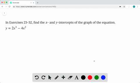 in-exercises-23-32-find-the-x-and-y-intercepts-of-the-graph-of-the-equation-y-2x3-4x2