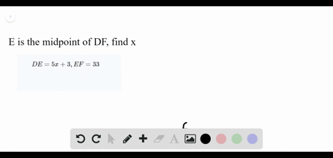 e-is-the-midpoint-of-overlined-f-find-the-value-of-x-d-e5-x3-e-f33