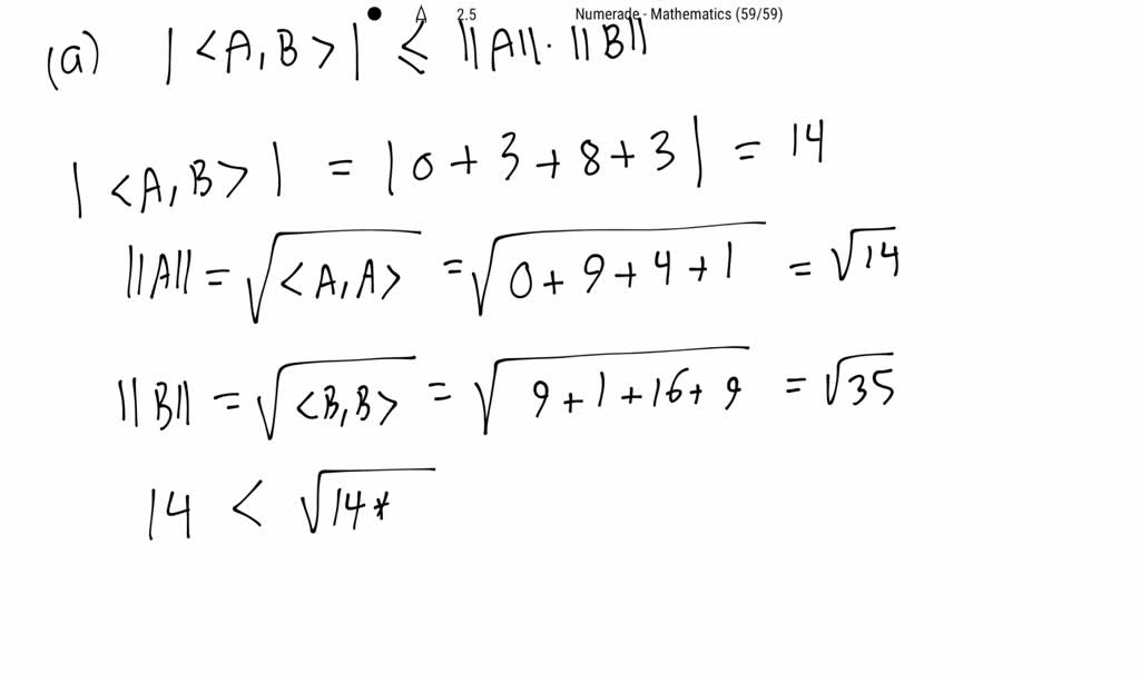Verifique (a) la desigualdad de Cauchy-Schwarz y (b) la desigualdad del ...