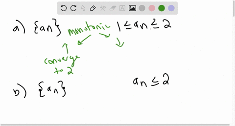 a-suppose-that-lefta_nright-is-a-monotone-sequence-such-that-1-leq-a_n-leq-2-must-the-sequence-conve