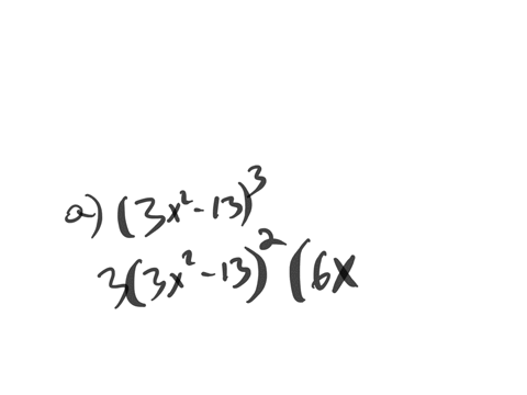use-the-chain-rule-to-find-d-y-d-x-for-the-following-a-yleft3-x2-13right3-b-yleft7-x3-5right9-c-ya-x