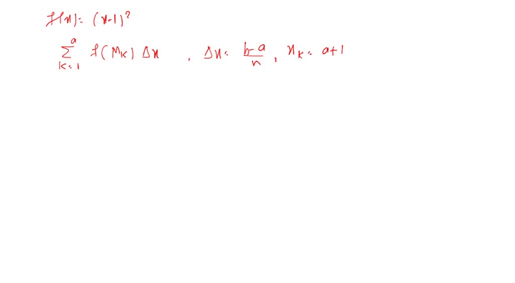 SOLVED: Suppose you wanted to calculate the upper sum approximation for ...