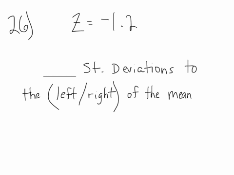 in-a-normal-distribution-x-5-and-z-125-this-tells-you-that-x-5-is-____-standard-deviations-to-the-__