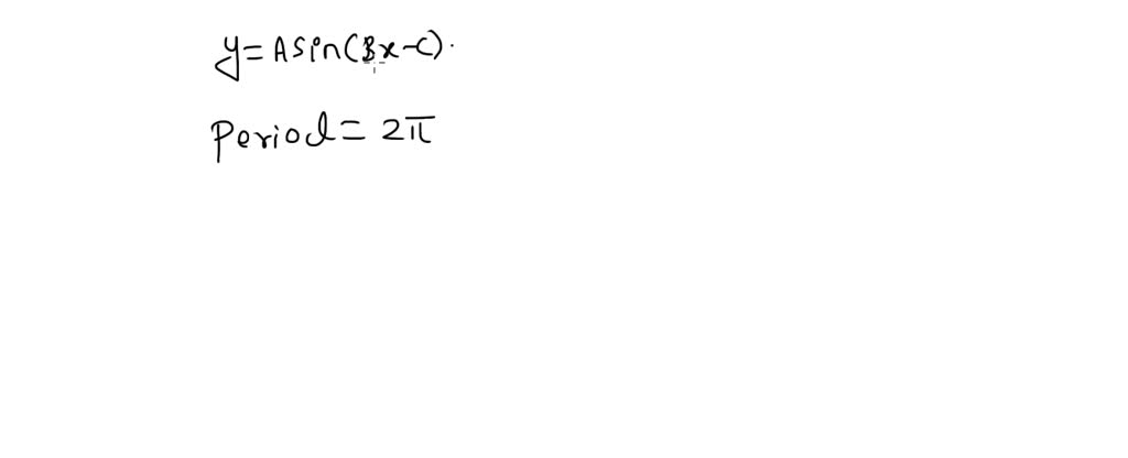 solved-if-you-are-given-the-equation-of-a-sine-function-how-do-you