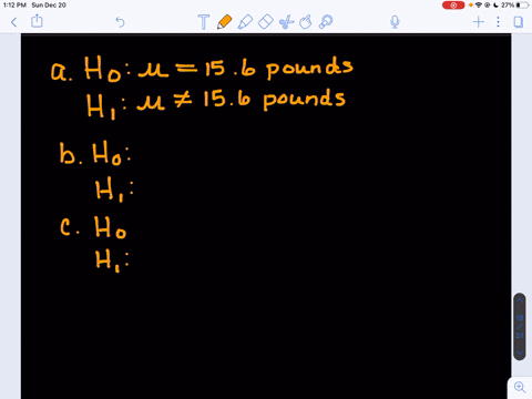 for-each-conjecture-state-the-null-and-alternative-hypotheses-a-the-average-weight-of-dogs-is-156-po