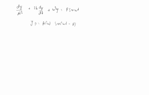in-638-show-that-for-a-given-forcing-frequency-omega-the-displacement-y-and-the-velocits-d-y-d-t-hav