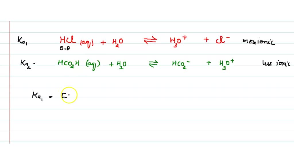 Equal amounts of two acids- -HCl and HCO 2 H (formic acid)-are placed ...