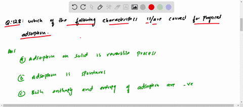 which-of-the-following-characteristics-isare-correct-for-physical-adsorption-a-adsorption-on-solids-