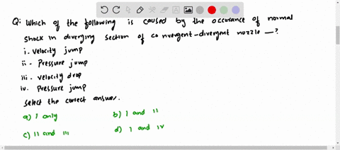 which-of-the-following-is-caused-by-the-occurrence-of-a-normal-shock-in-the-diverging-section-of-a-c