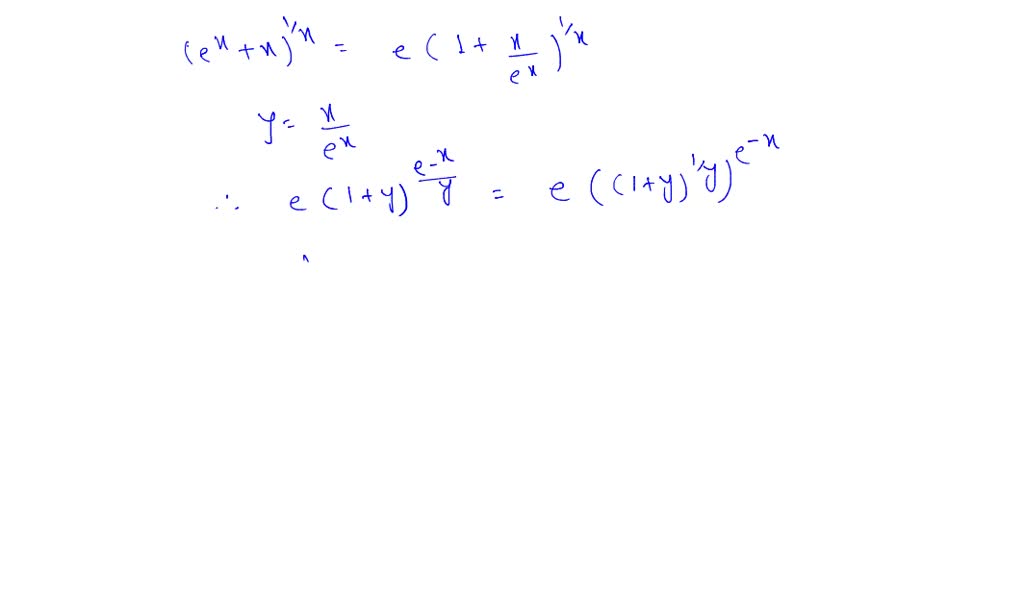 SOLVED:limx →∞(1+e^x)^(1)/(x){ Ans. e}