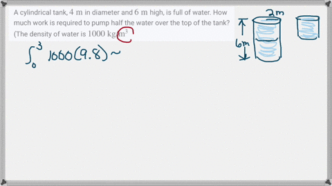 a-cylindrical-tank-4-mathrmm-in-diameter-and-6-mathrmm-high-is-full-of-water-how-much-work-is-requir