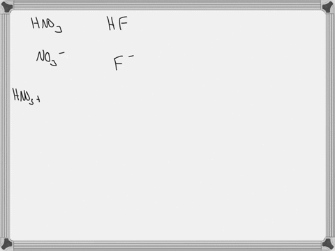 for-each-of-the-following-142143-1-mathrmhno_3-2-hf-a-write-the-formula-for-the-conjugate-base-b-wri