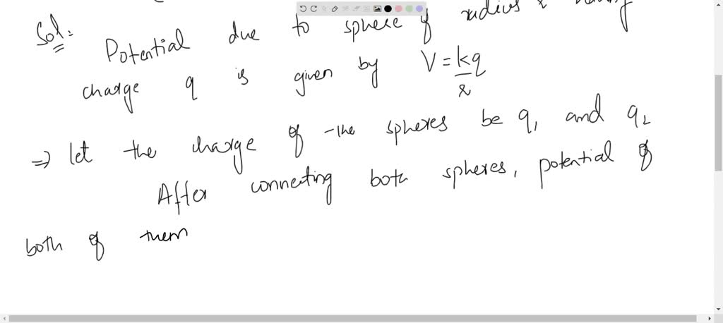 SOLVED:Two Conducting Spheres Of Radii R1 And R2 Are Kept Widely ...