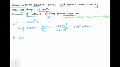 excess-electrons-are-placed-on-a-small-lead-sphere-with-mass-800-g-so-that-its-net-charge-is-320-t-2