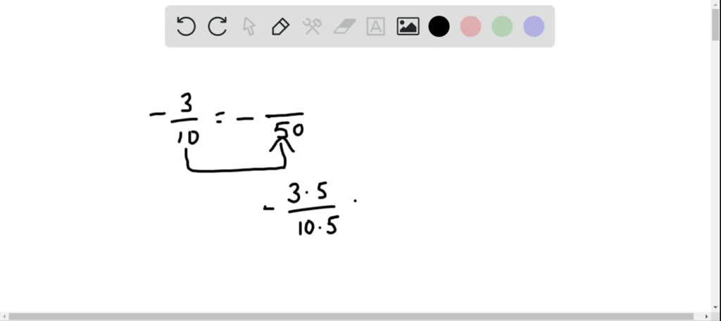 SOLVED:Rewrite each fraction with the indicated denominators. -(3)/(10 ...