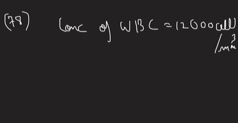 the-white-blood-cell-concentration-in-normal-blood-is-approximately-12000-cells-mathrmmm3-of-blood-h