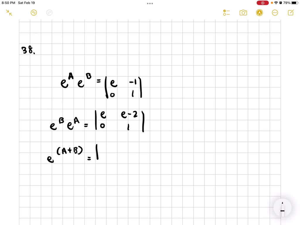 SOLVED:Generally e^A e^B is different from e^B e^A. They are both ...
