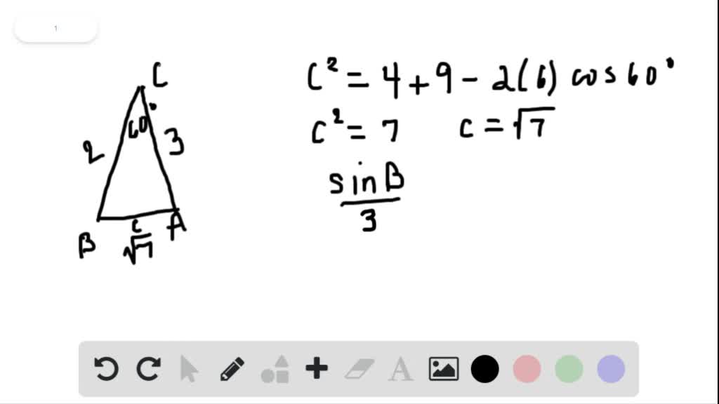 SOLVED:A Triangle Has Sides A=2 And B=3 And Angle C=60^∘ (as In ...