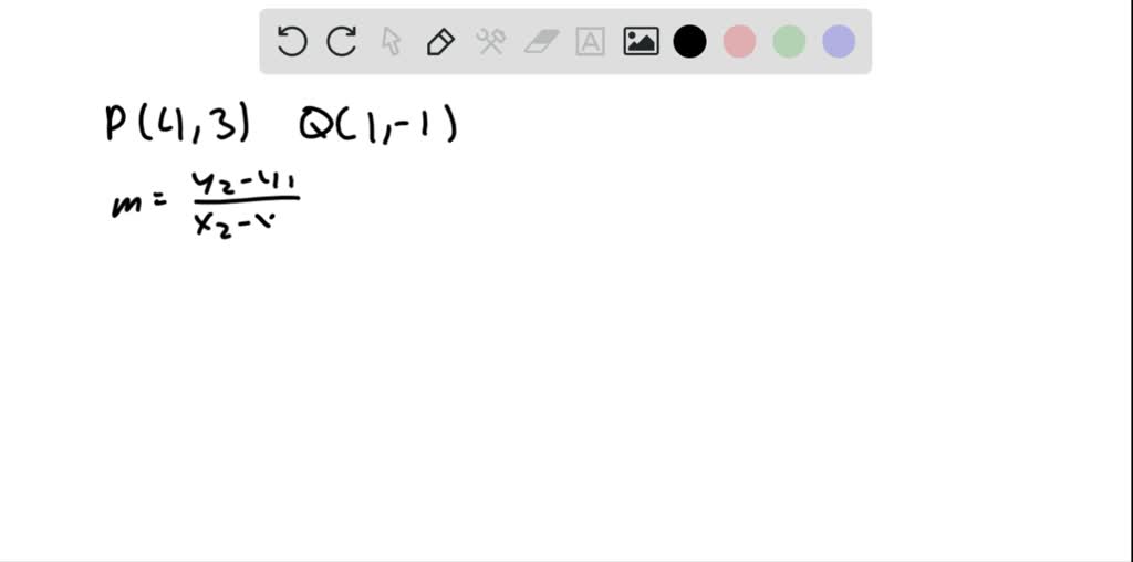 SOLVED:? Slope Find the slope of the line through P and Q. P(4,3), Q(1,-1)