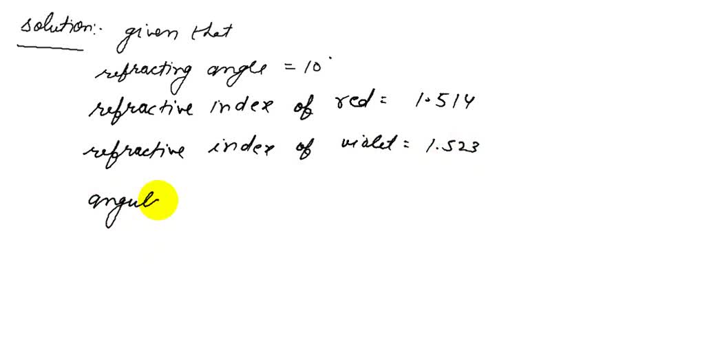 SOLVEDIf a crown glass prism of refracting angle 10^∘ have refractive