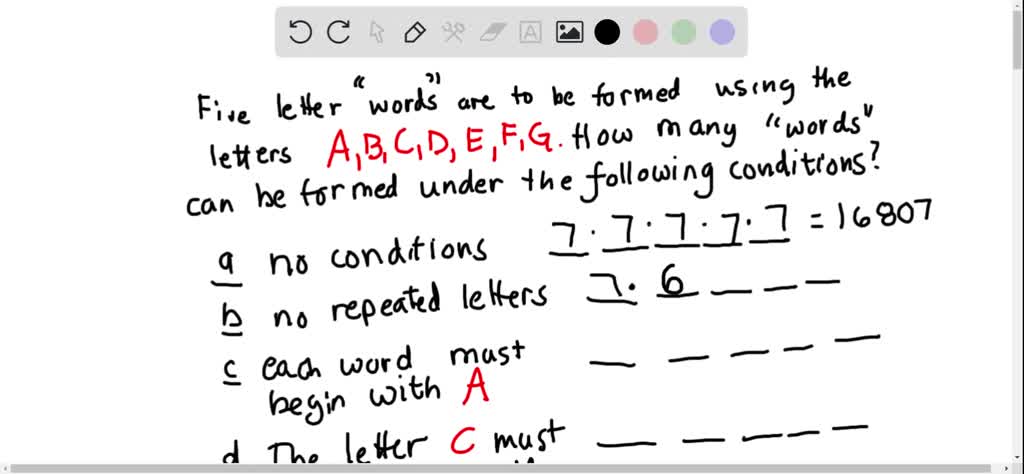 Solved Five Letter Words Are Formed Using The Letters A B C D E F G How Many Such Words Are Possible For Each Of The Following Conditions A No Condition Is Imposed B