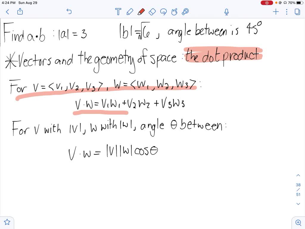 SOLVED:Find a ·b |𝐳|=3, |𝐛|=√(6), the angle between 𝐚 and 𝐛 is 45^∘