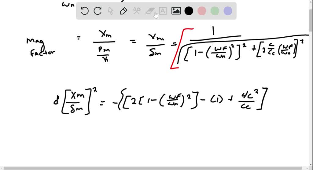 SOLVEDIn the case of the forced vibration of a system, determine the