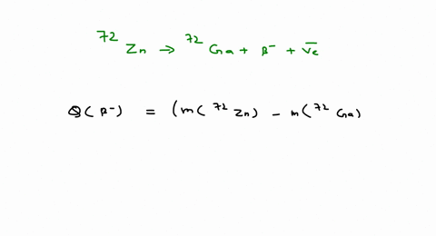 compute-the-maximum-energy-of-the-beta-particle-emitted-in-the-decay-of-72-mathrmzn