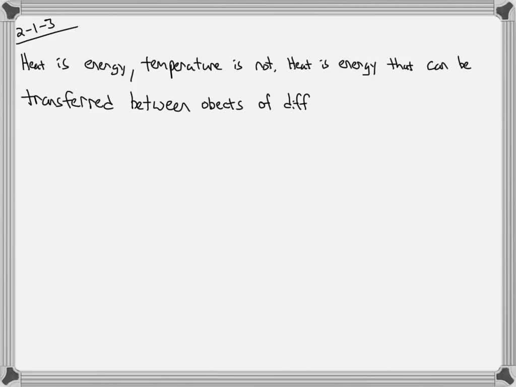 solved-understanding-key-ideas-how-does-heat-differ-from-temperature