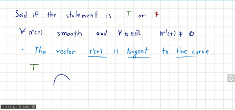 decide-if-the-statement-is-true-or-false-for-all-smooth-parameterized-curves-vecrt-and-all-values-of