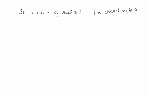 find-the-radian-measure-of-angle-theta-if-theta-is-a-central-angle-in-a-circle-of-radius-r-and-the-4