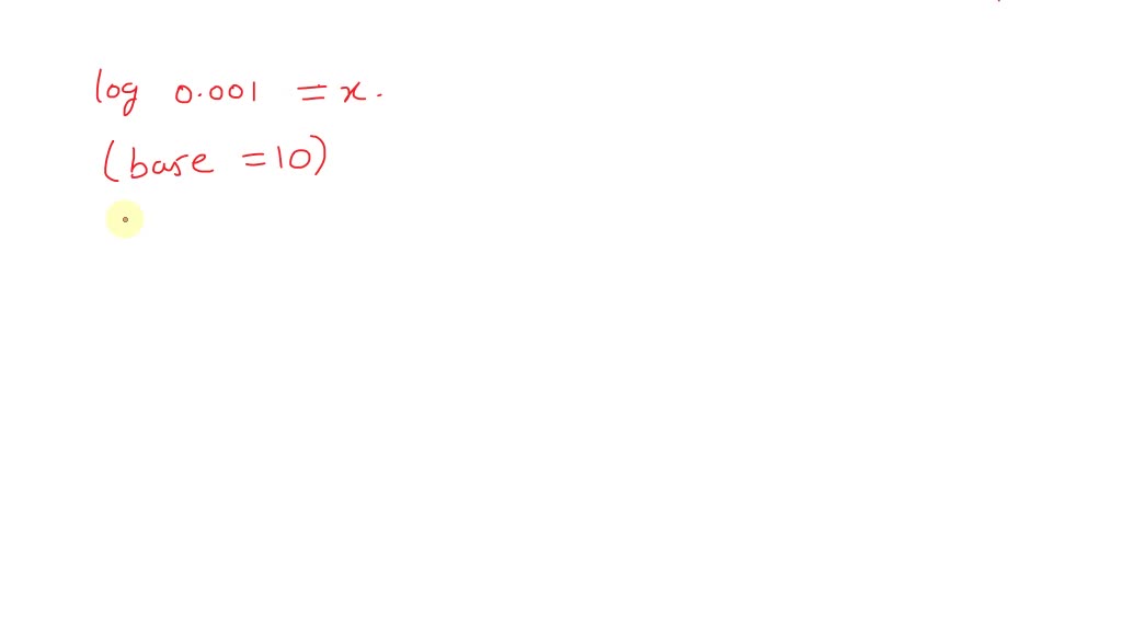 solved-find-each-of-the-following-do-not-use-a-calculator-log0-001