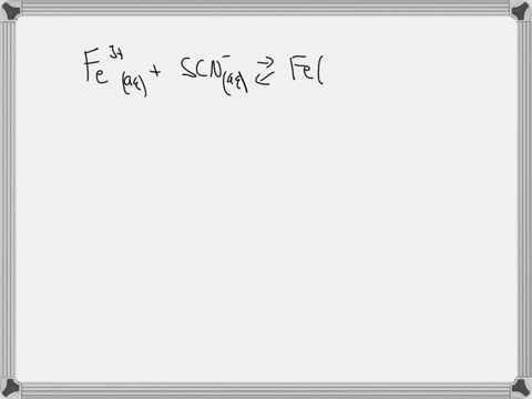 write-the-equilibrium-constant-expression-for-the-reaction-mathrmfe3a-qmathrmscn-a-q-rightleftarro-2