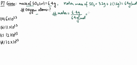 the-number-of-oxygen-atoms-in-64-mathrmg-of-mathrmso_2-is-a-6-times-1023-b-11-times-1023-c-12-times-