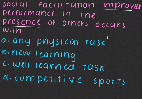 social-facilitation-improved-performance-in-the-presence-of-others-occurs-with-a-any-physical-task-2