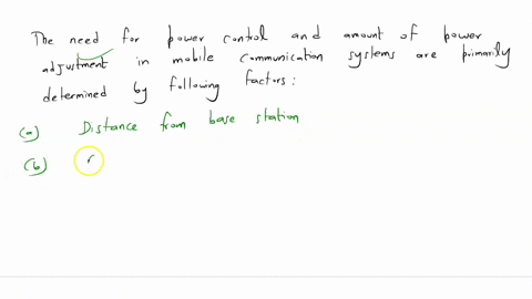 as-a-mobile-unit-in-communication-with-a-base-station-moves-what-factors-determine-the-need-for-powe